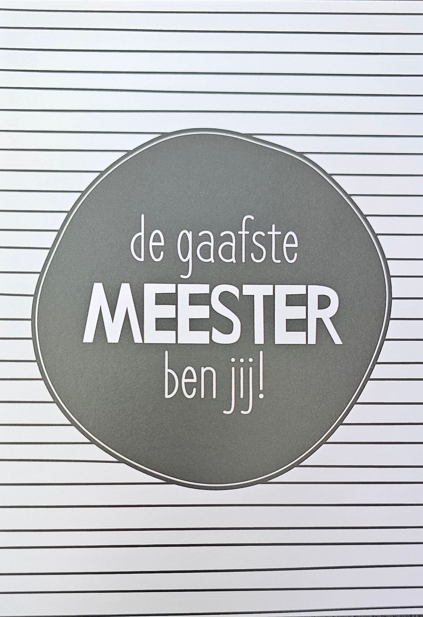 De gaafste MEESTER ben jij! KA182