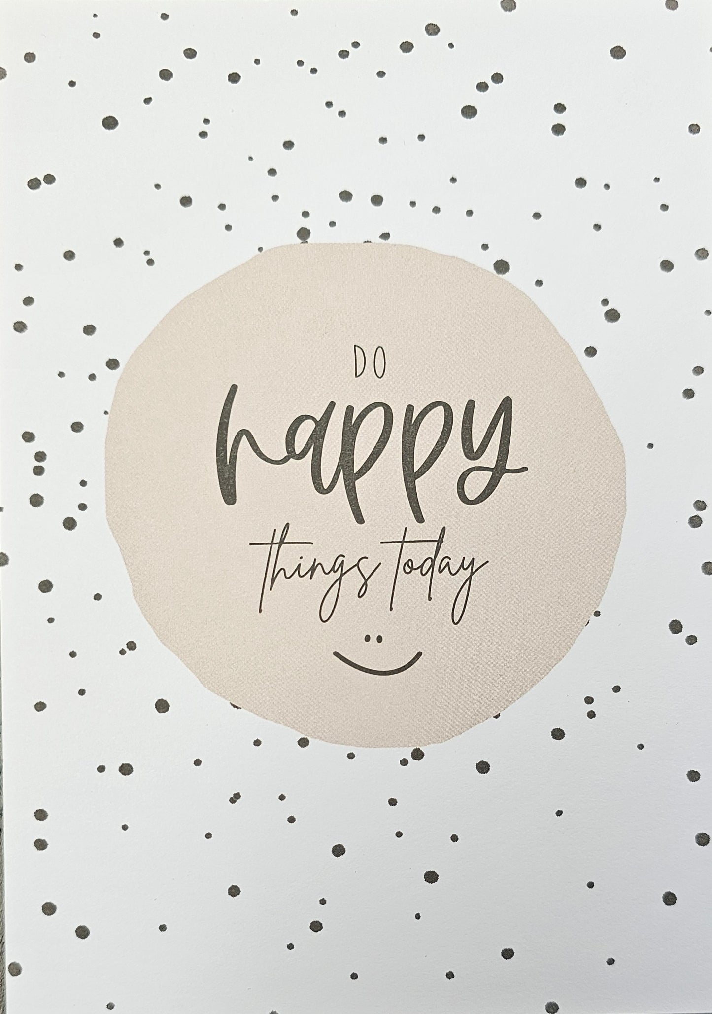 Do happy things today MV532