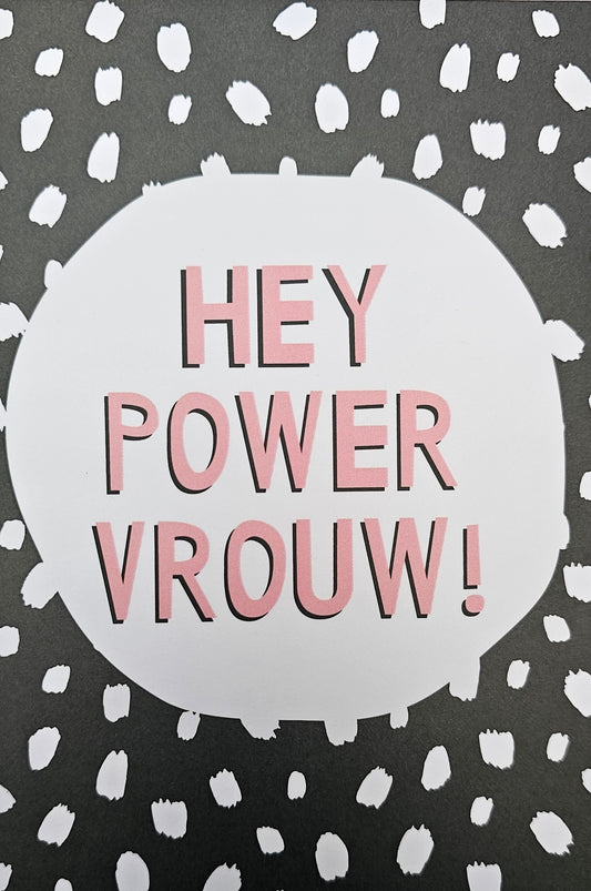 Hey Powervrouw! KA135