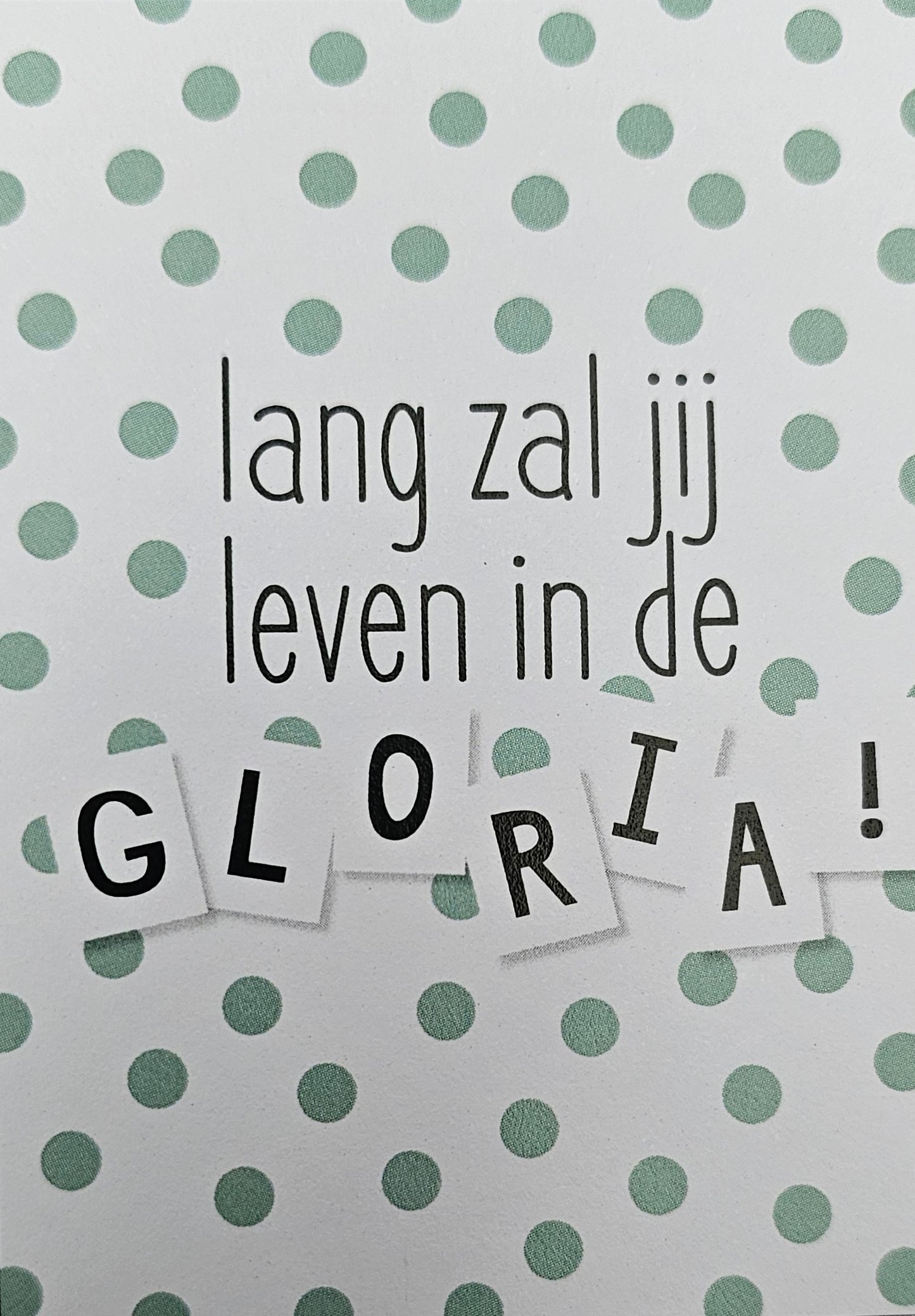 Lang zal jij leven in de gloria! KA193